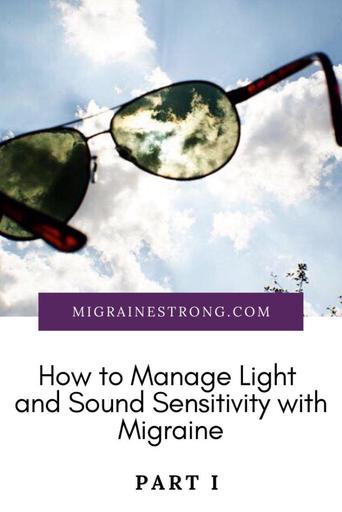 How to Manage Light and Sensitivity with Migraine - Strong