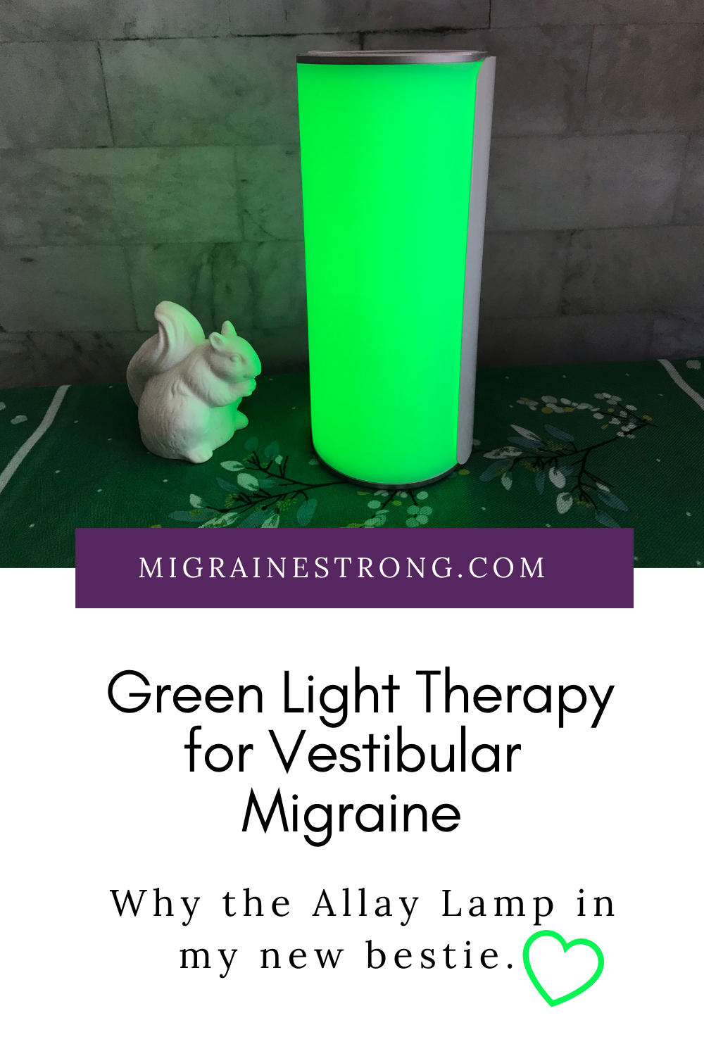 Allay Lamp: Green Light Therapy for Vestibular Migraine