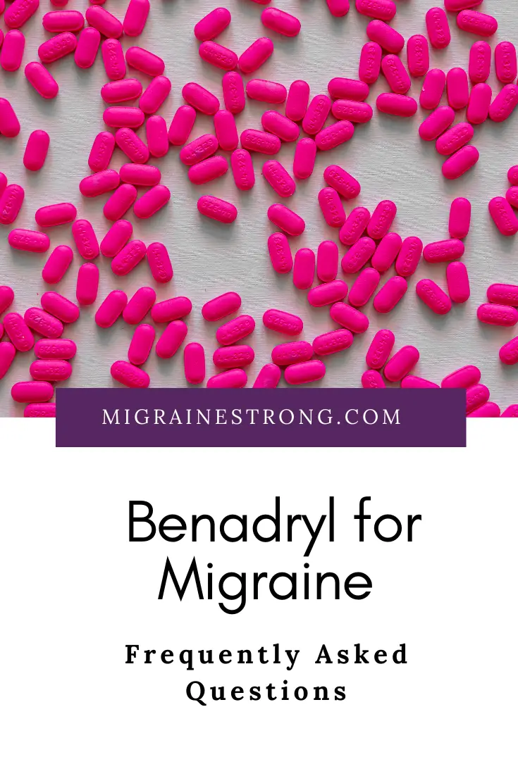 Benadryl for Migraine and Headaches – 19 Important Questions and Answers You Need to Know