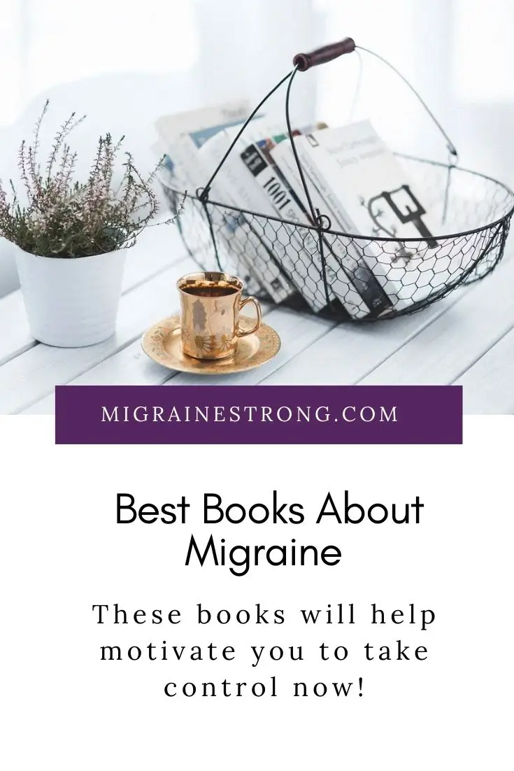 Books about Migraine that will Motivate you to Take Control Now