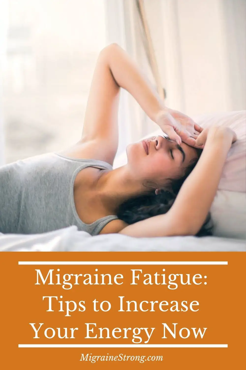 Migraine and Fatigue: Tips to Increase Energy Now