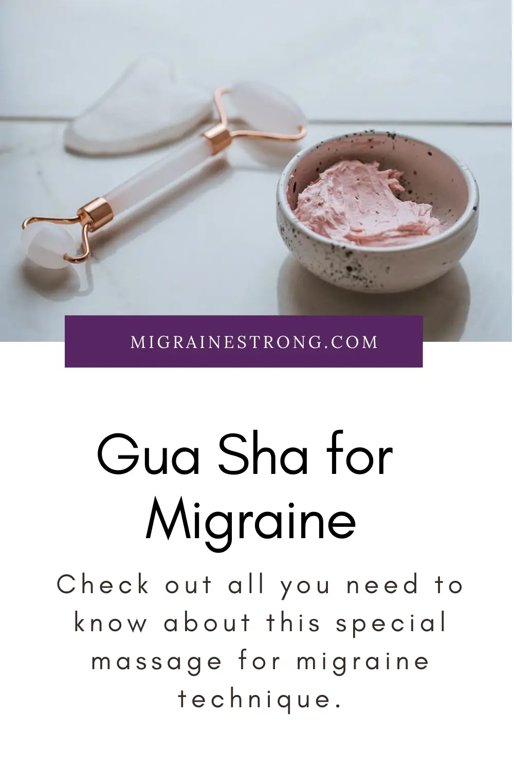 Everything You Need To Know About Gua Sha Massage for Migraine