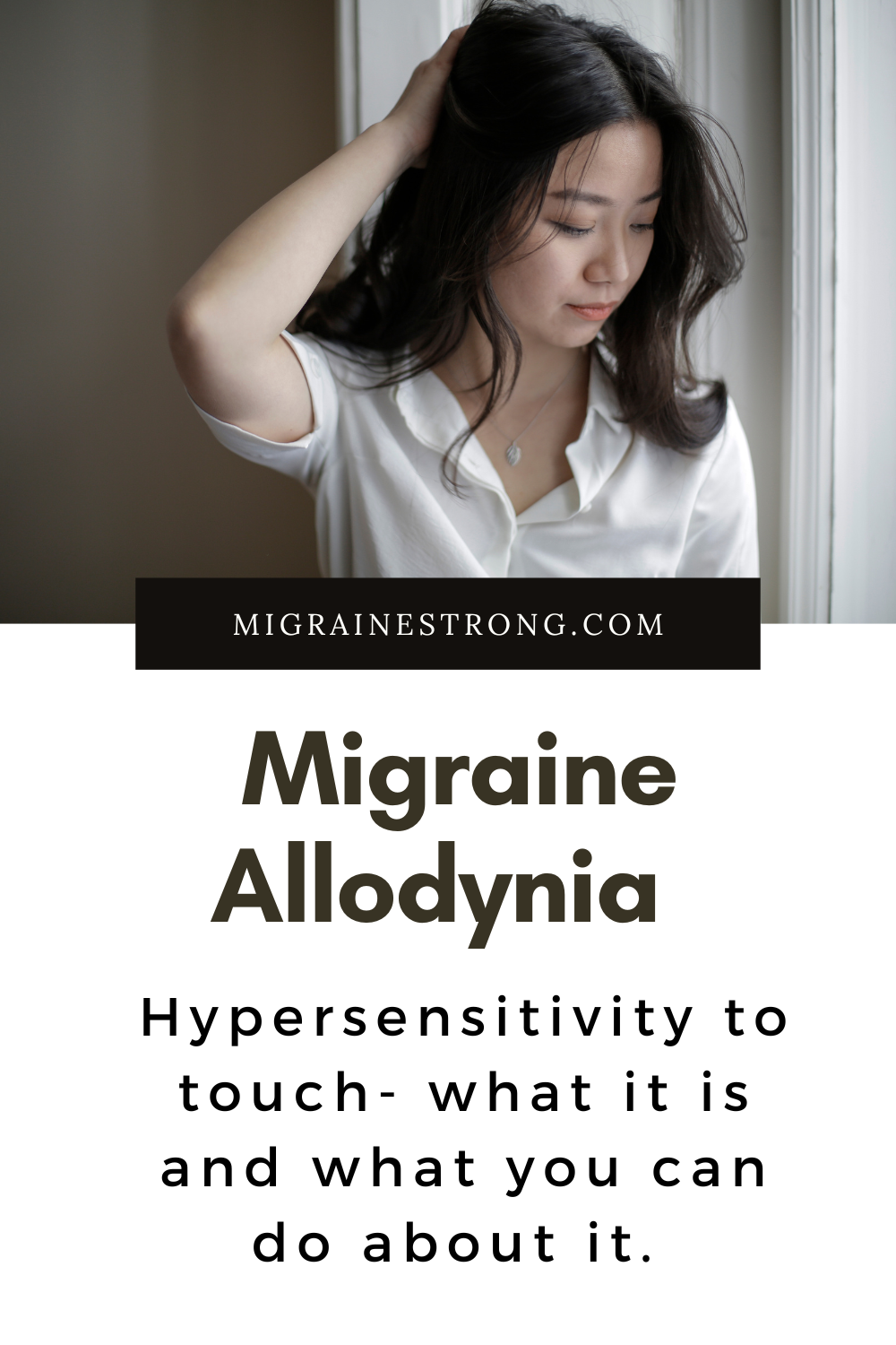 Migraine Allodynia: Top Reasons & What to Do When Touch Hurts